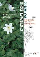 Systematische Botanik Baltisberger Matthias, Nyffeler Reto, Widmer Alex W.