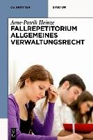 Systematisches Fallrepetitorium Allgemeines Verwaltungsrecht Heinze Arne-Patrik