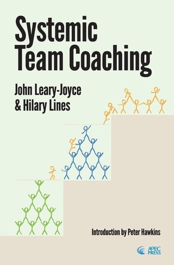 Systemic Team Coaching Leary-Joyce John