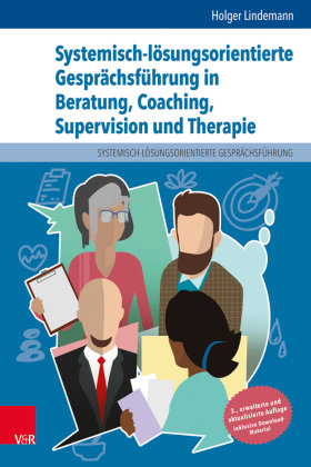 Systemisch-lösungsorientierte Gesprächsführung in Beratung, Coaching, Supervision und Therapie Vandenhoeck & Ruprecht