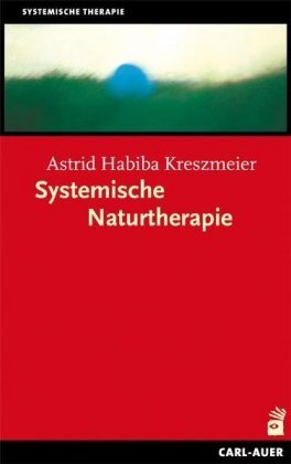 Systemische Naturtherapie Kreszmeier Astrid Habiba