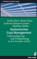 Systemisches Case Management Kleve Heiko, Haye Britta, Hampe-Grosser Andreas, Muller Matthias