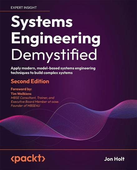 Systems Engineering Demystified Jon Holt