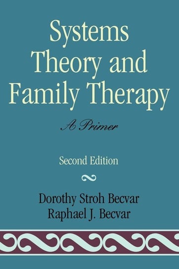 Systems Theory and Family Therapy Becvar Dorothy Stroh