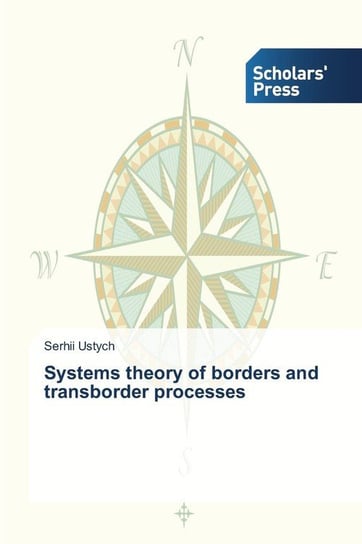 Systems theory of borders and transborder processes Ustych Serhii