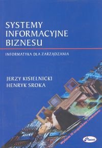 Systemy Informacyjne Biznesu Kisielnicki Jerzy, Sroka Henryk