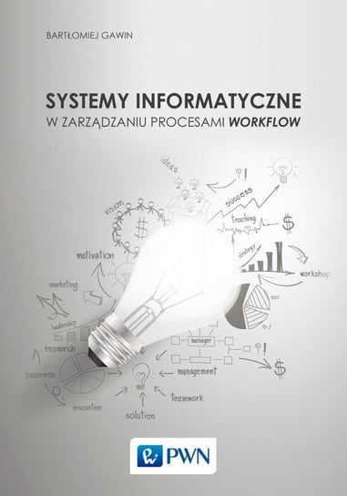 Systemy informatyczne w zarządzaniu procesami Workflow - ebook mobi Gawin Bartłomiej