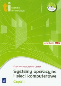Systemy operacyjne i sieci komputerowe. Część 1 Pytel Krzysztof, Osetek Sylwia