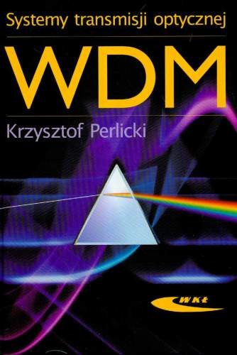 Systemy Transmisji Optycznej WDM Perlicki Krzysztof