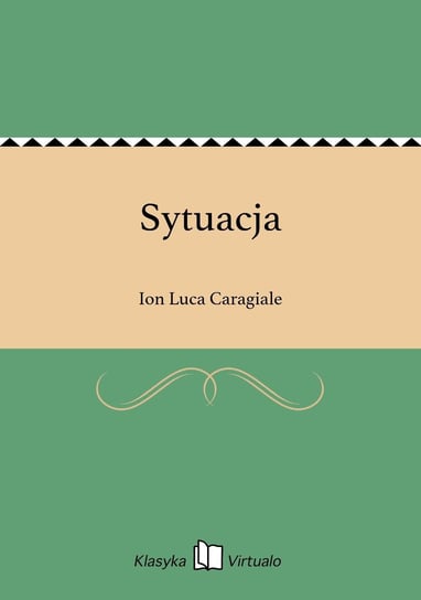 Sytuacja Caragiale Ion Luca