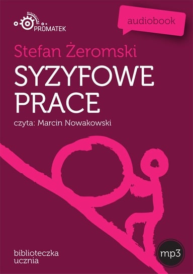 Syzyfowe prace - audiobook Żeromski Stefan