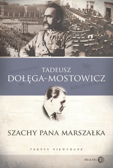 Szachy pana Marszałka Dołęga-Mostowicz Tadeusz