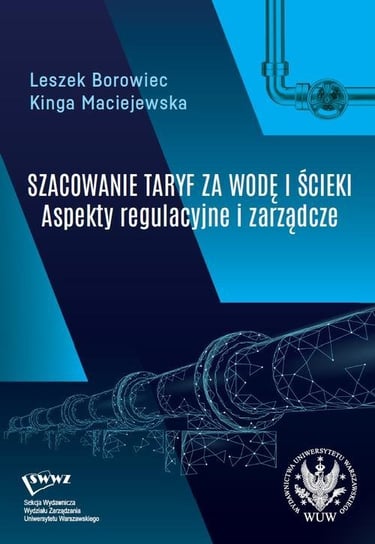 Szacowanie taryf za wodę i ścieki Borowiec Leszek, Maciejewska Kinga