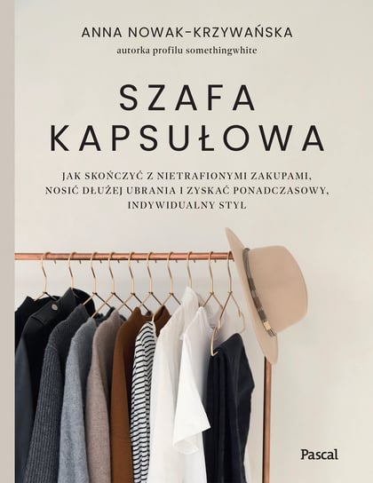 Szafa kapsułowa Anna Nowak-Krzywańska