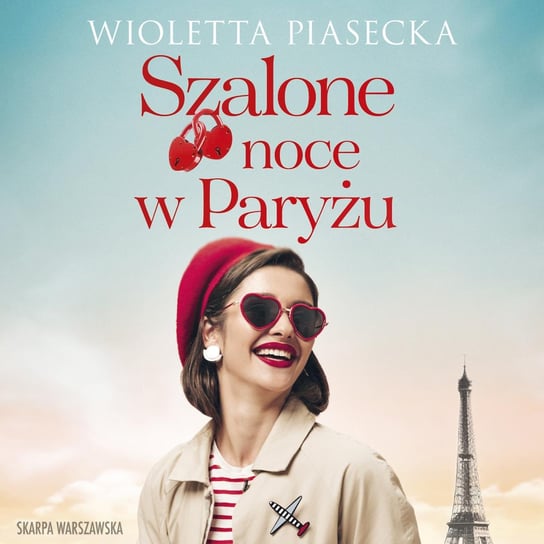 Szalone noce w Paryżu Piasecka Wioletta