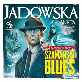 Szamański blues Jadowska Aneta