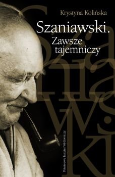 Szaniawski - Zawsze Tajemniczy Kolińska Krystyna