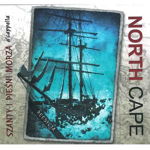Szanty i pieśni morza a'cappella North Cape