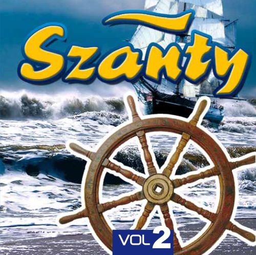 Szanty. Volume 2 Various Artists