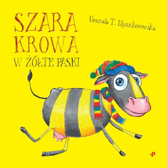 Szara krowa w żółte paski Myszkorowska Urszula T.