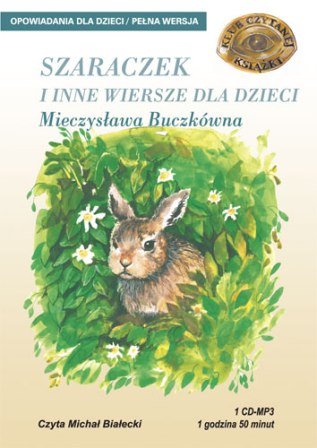Szaraczek i inne wiersze dla dzieci Buczkówna Mieczysława