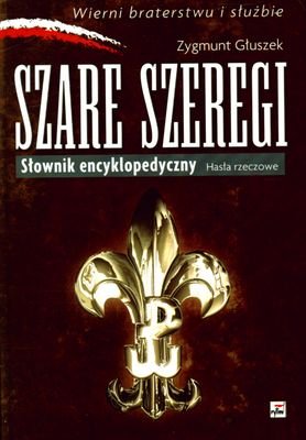 Szare Szeregi Głuszek Zygmunt