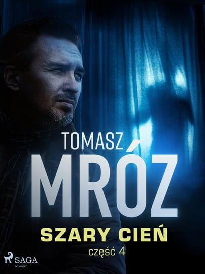 Szary cień. Część 4 - ebook epub Mróz Tomasz