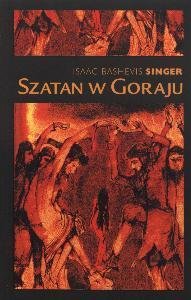 Szatan w Goraju Singer Isaac Bashevis