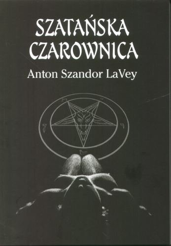 Szatańska Czarownica Lavey Anton Szandor