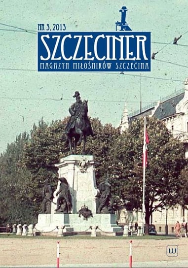 Szczeciner. Nr 3 2013 Opracowanie zbiorowe