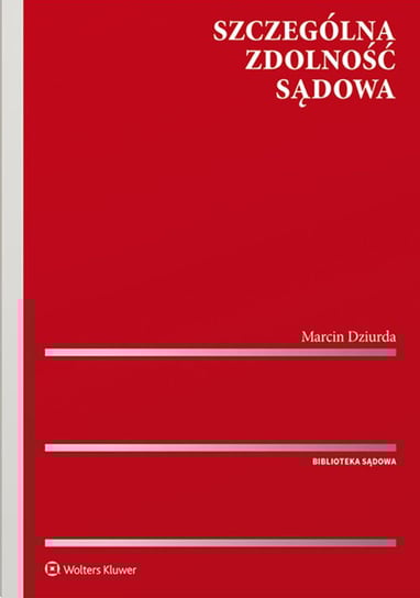 Szczególna zdolność sądowa Dziurda Marcin