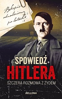 Szczera rozmowa z Żydem. Spowiedź Hitlera. Tom 1 Macht Christopher