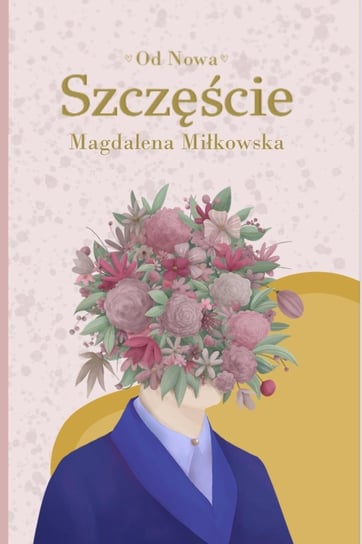 Szczęście Magdalena Miłkowska