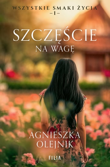 Szczęście na wagę Olejnik Agnieszka