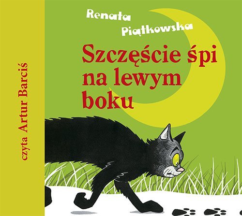 Szczęście śpi na lewym boku - audiobook Piątkowska Renata