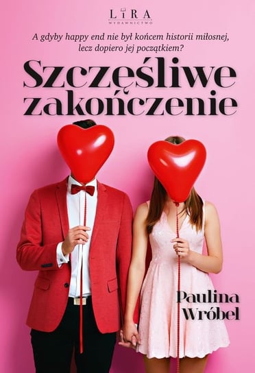 Szczęśliwe zakończenie Wróbel Paulina