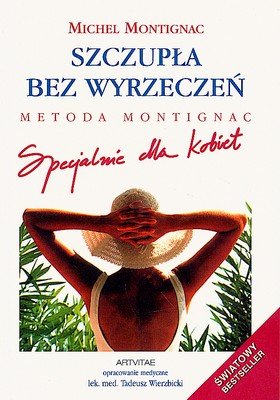 Szczupła bez Wyrzeczeń Montignac Michel