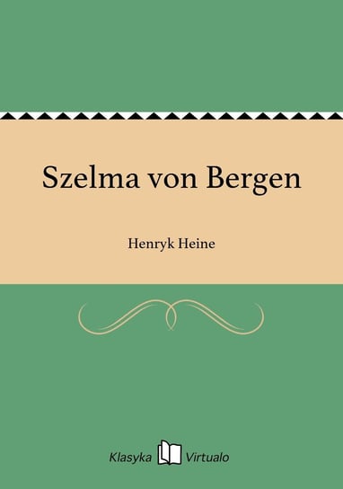 Szelma von Bergen Heine Henryk