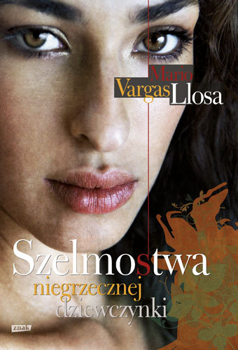 Szelmostwa niegrzecznej dziewczynki Llosa Mario Vargas