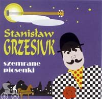 Szemrane piosenki Grzesiuk Stanisław