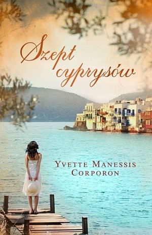 Szept cyprysów Corporon Yvette Manessis
