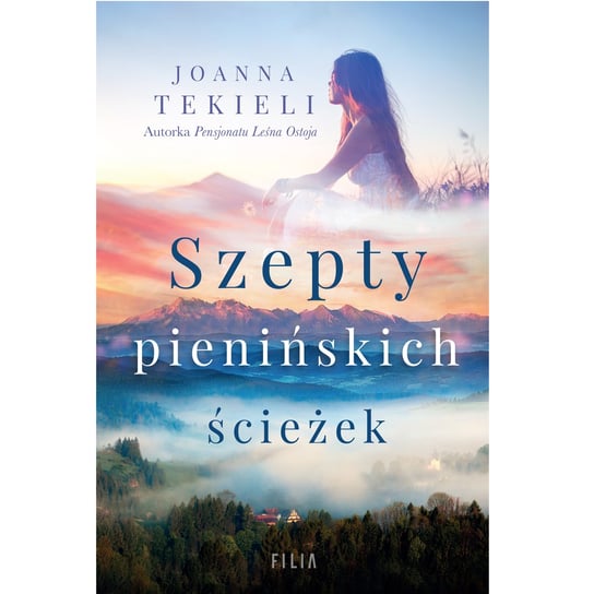 Szepty pienińskich ścieżek Tekieli Joanna