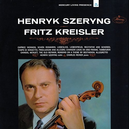Szeryng plays Kreisler Henryk Szeryng, Charles Reiner