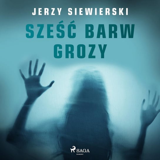 Sześć barw grozy Siewierski Jerzy