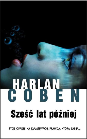 Sześć lat później Coben Harlan