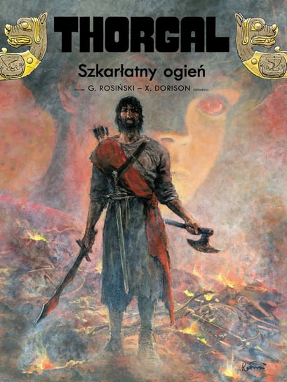 Szkarłatny ogień. Thorgal. Tom 35 Dorison Xavier, Rosiński Grzegorz