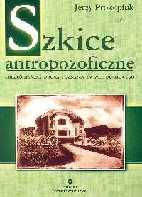 Szkice Antropozoficzne Prokopiuk Jerzy