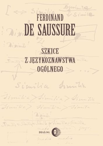 Szkice z Językoznawstwa Ogólnego De Saussure Ferdinand