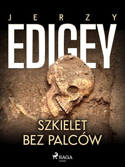 Szkielet bez palców - ebook epub Edigey Jerzy