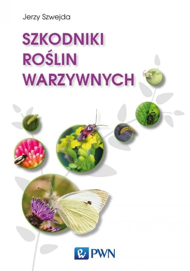 Szkodniki roślin warzywnych - ebook mobi Szwejda Jerzy